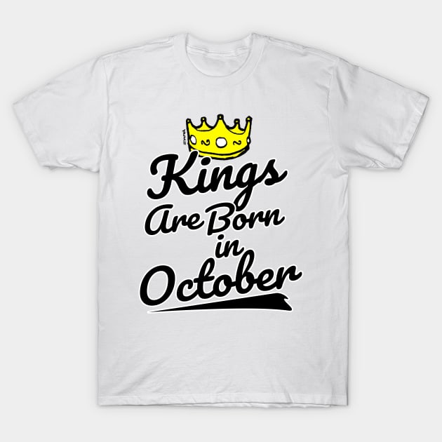 Kings are Born In October T-Shirt by sketchnkustom